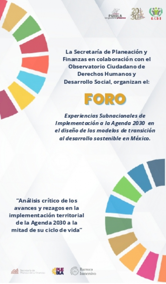 En Puebla se llevará a cabo el Foro “Experiencias Subnacionales de Implementación de la Agenda 2030 en el Diseño De Modelos de Transición al Desarrollo Sostenible en México”